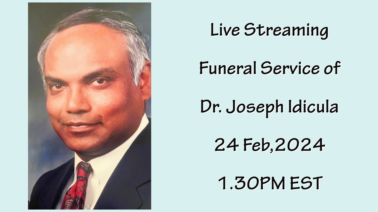 Funeral Service of Dr. Joseph Idicula 24FEB,24 1.30 PM EST YouTube