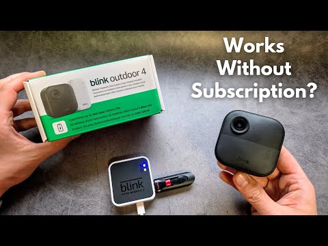Does Blink Outdoor 4 Camera Requires a Subscription? Can you Use it without Paying Subscription?