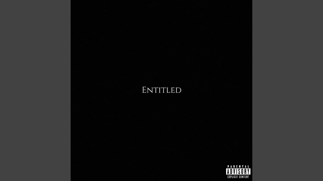 Watch Entitled on YouTube Watch Entitled on YouTube