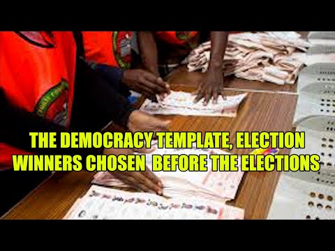 PERCEPTION SHORT: THE DEMOCRACY TEMPLATE, ELECTION WINNERS CHOSEN BEFORE THE ELECTIONS