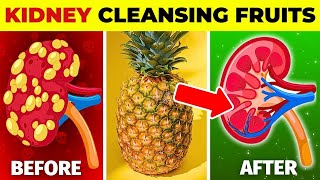 8 Fruits That Will CLEANSE Your Kidneys FAST!