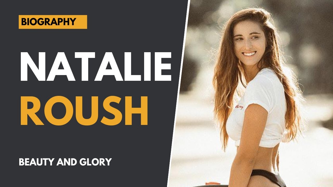 Natalie Roush Bikini Model & Instagram Star Biography YouTube