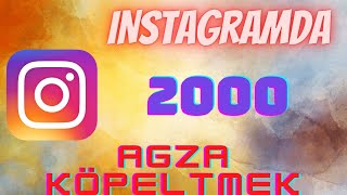 Instagramda Günde 2000 Agza Köpeltmek.