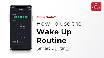 How to use the Wake Up Routine – Smart Lighting | Globe Smart Home