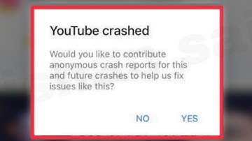 Fix YouTube crashed Would you like to contribute anonymous crash reports problem solve