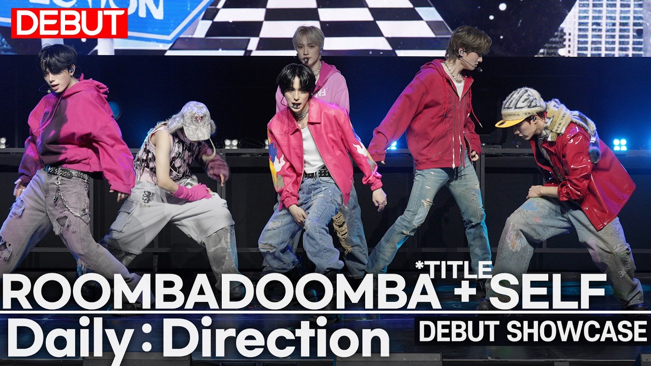 [DEBUT] DAILY:DIRECTION - ‘ROOMBADOOMBA’ + ‘SELF’ TItle + B-side Track Stage | Media Showcase
