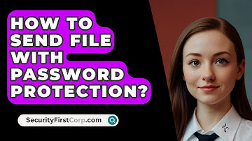 How To Send File With Password Protection? - SecurityFirstCorp.com
