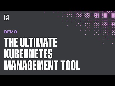 The Ultimate Kubernetes Management Tool