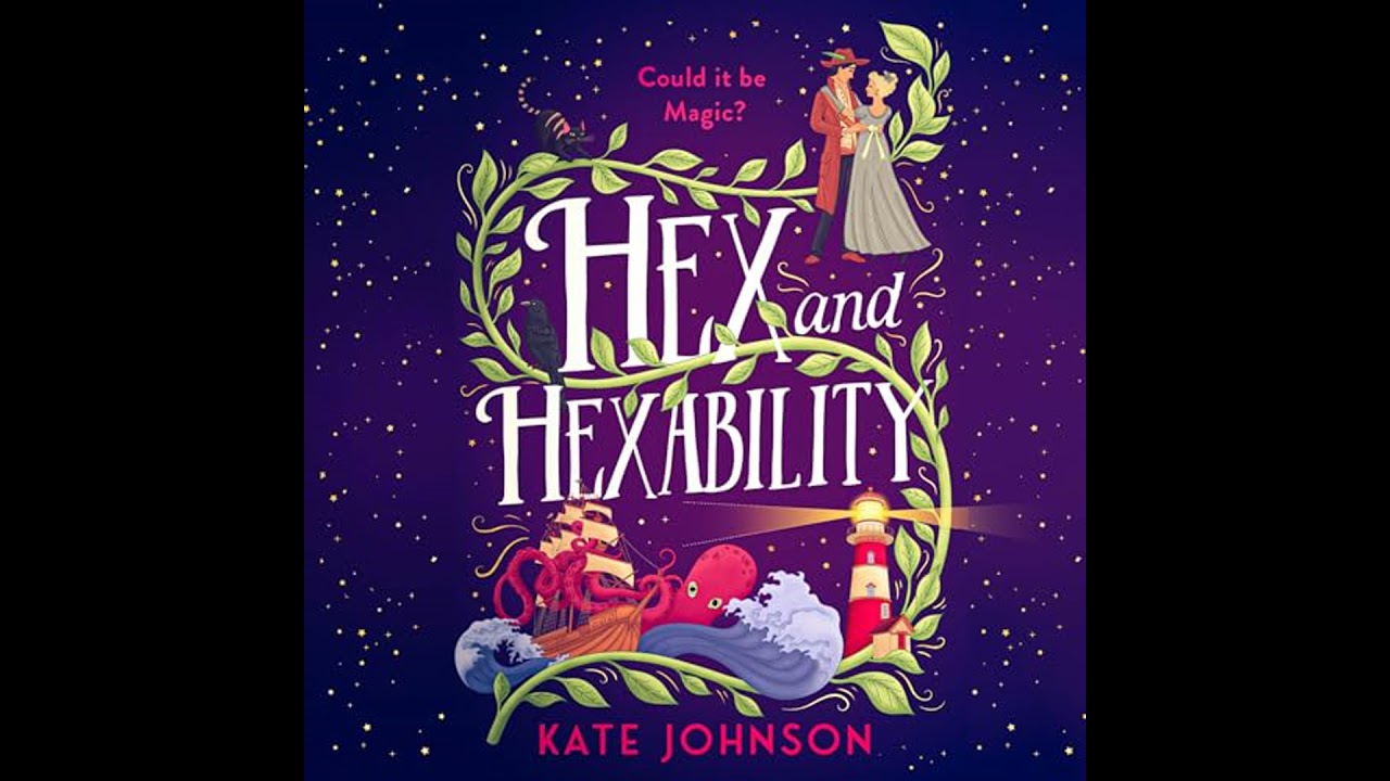 Hex and Hexability by Kate Johnson | Full Audiobook
