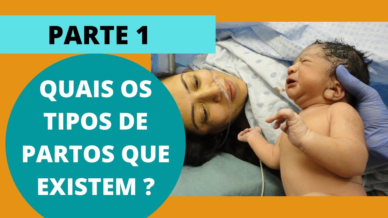 Quais Os Tipos De Partos Que Existem? Parte 1 - YouTube