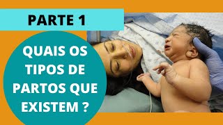 Quais Os Tipos De Partos Que Existem? Parte 1
