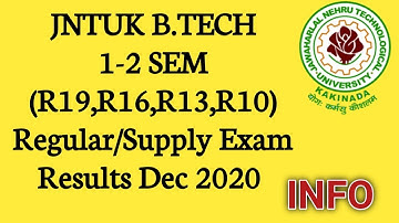 JNTUK B.TECH 1-2 SEM (R19,R16,R13,R10) REGULAR /SUPPLY EXAM RESULTS DEC 2020 INFO ll 1-2 SEM INFO ll