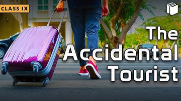 The Accidental Tourist (Introduction) | Chapter 9 - Moments | Class 9 | PuStack