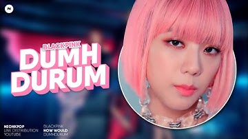 How Would BLACKPINK sing "DUMHDURUM" (APINK) Line Distribution