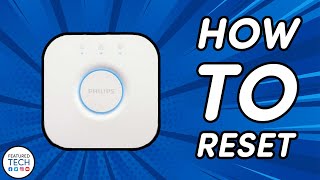 How to Reset your Philips Hue Bridge | Featured Tech (2021) screenshot 5