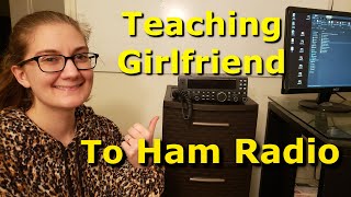 Her first time on Ham Radio - Teaching Girlfriend to Ham