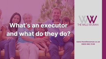 What’s an executor and what do they do?