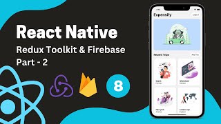 React Native Tutorial #8  Firebase Auth & Firestore