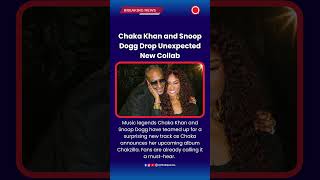 Chaka Khan and Snoop Dogg Drop Unexpected New Collab #ChakaKhan #SnoopDogg