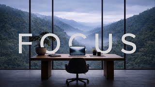 Sit Down and Focus β’ Playlist for Deep Work & Flow Motion