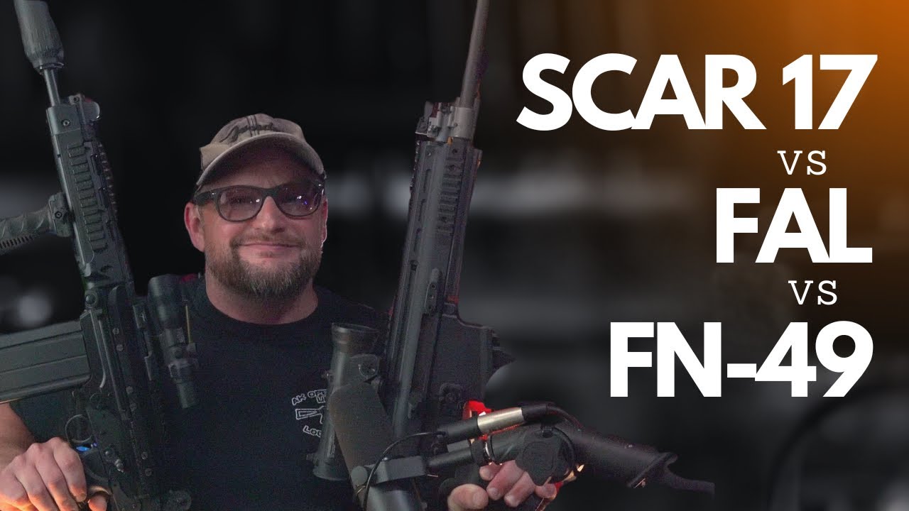 Firearms Facts: FN-49 VS FAL VS SCAR-17