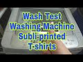 Sublimation Print Wash Test 2 | Extra income Digital Printing business | SirTon Prints