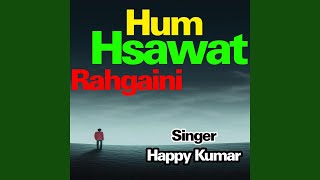 Download Lagu Hum Hsawat Rahgaini MP3
