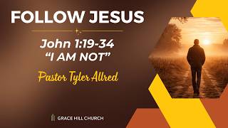 Before Jesus said, "I AM," John said, "I am NOT" | John 1:19-34