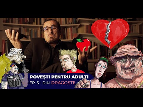 Mincu | Povesti pentru adulti | Episodul 5 - Din dragoste
