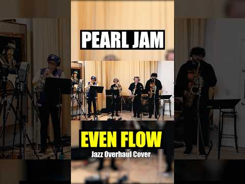 Jazz Overhaul — EVEN FLOW - Pearl Jam (Jazz Cover) #pearljam #cover #evenflow