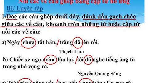 TRƯỜNG TH MỸ HÒA - BÀI GIẢNG : NỐI CÁC VẾ CÂU GHÉP BẰNG CẶP TỪ HÔ ỨNG - TIẾNG VIỆT LỚP 5