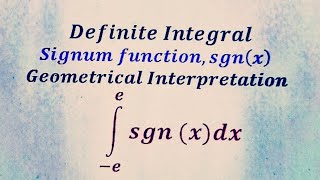 Definite Integral of Signum function (Part 5)