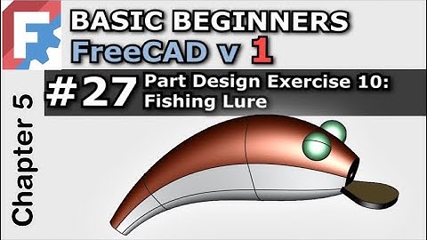 FreeCAD 1.0 | Part Design Fishing Lure - Basic Beginners Lesson 27  Exercise 10 | Additive Pipe