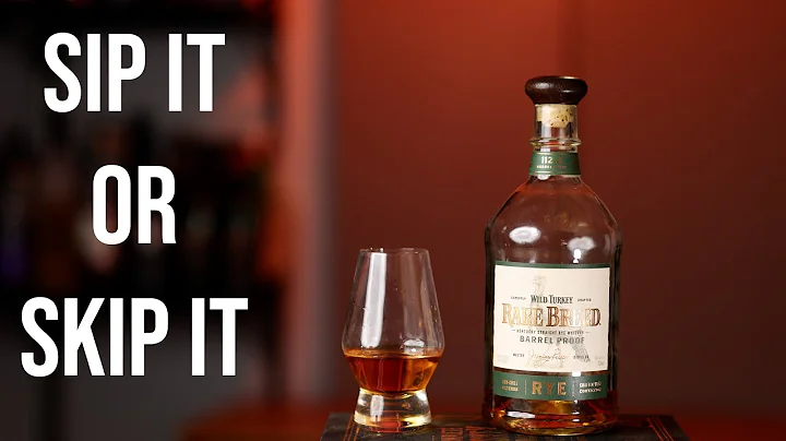 Sip It or Skip It Wild Turkey Rare Breed Barrel Proof Rye