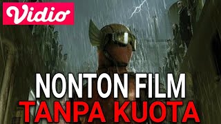 CARA NONTON FILM GRATIS DI APLIKASI VIDIO TANPA KUOTA