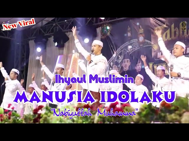 New Viral Manusia Idolaku (Nabiyullah Muhammad) Perform Terbaik Special Milad Ke 2 Ihyaul Muslimin class=