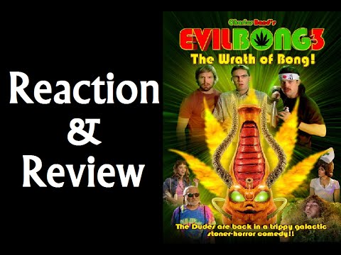 Reaction & Review | Evil Bong 3: The Wrath Of Bong