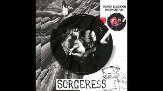 Sewer Election Incipientium - Sorceress CD (excerpts)