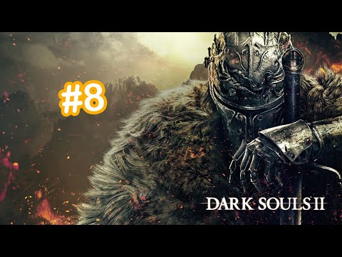 Видео: Dark souls 2  - 【#8】замок