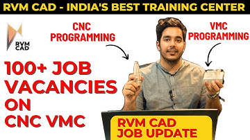 100+ JOBS IN BANGALORE | CNC VMC Programming Job Update | RVM CAD Bangalore