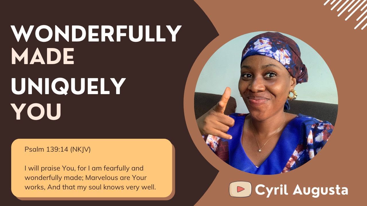 You are Wonderfully made : Embrace your Uniqueness