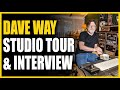 Dave Way Interview & Studio Tour - Warren Huart: Produce Like A Pro