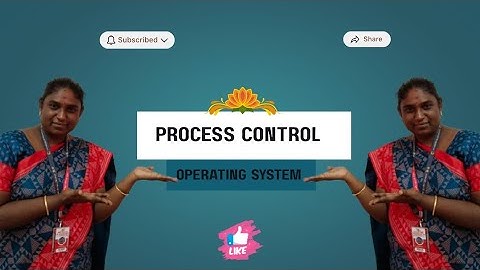 Process Control | Operating System | SNS Institutions