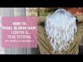 How To: Pearl Blonde Hair | Lighten & Tone Tutorial by Mirella Manelli | Kenra Color