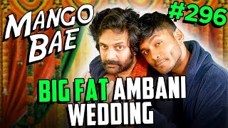 We Love A Good God-Man, The Ambanis Are Too Rich For Their Own Good Mango Bae