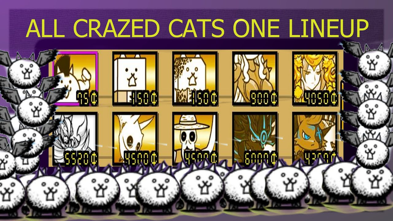 BATTLE CATS ALL CRAZED CATS ONE LINEUP!! YouTube