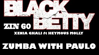 Black Betty - ZIN 60 Zumba with PAULO
