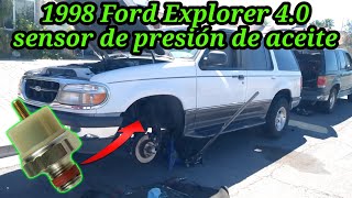 1998 Ford Explorer 4.0 Cómo cambiar el sensor de presión de aceite (oil pressure sensor )