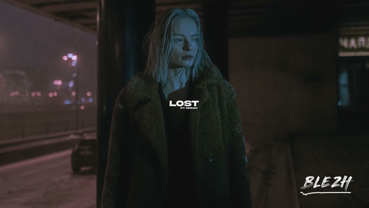 Obejrzyj BLEZH, Mirah - Lost (Original Mix) w YouTube Obejrzyj BLEZH, Mirah - Lost (Original Mix) w YouTube