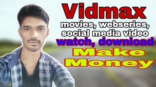 Vidmax | app for watch new movie | app for watch webseries | share and earn money screenshot 1